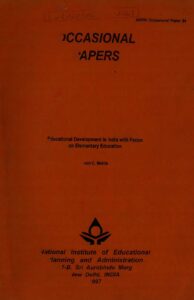 Education Development in India with Focus on Elementary Education by Arun C Mehta NUEPA Occasional Paper No 24 1997 pdf