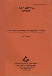 Education for All in India with Focus on Elementary Education by Arun C Mehta NUEPA Occasional Paper No 30 2002 pdf